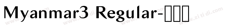 Myanmar3 Regular字体转换 Myanmar3 Regular字体转换